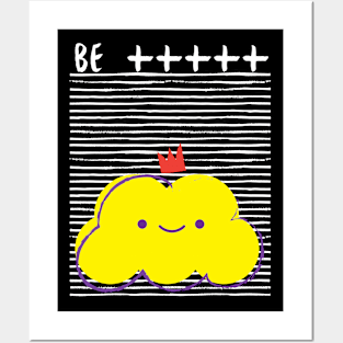 Be Positive Yellow Cloud Posters and Art